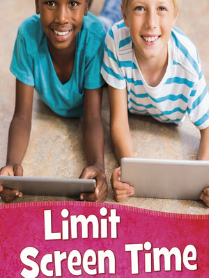 cover image of Limit Screen Time